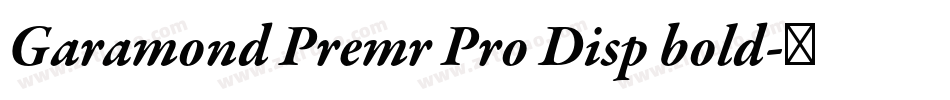 Garamond Premr Pro Disp bold字体转换